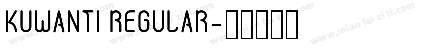 KUWANTI REGULAR字体转换